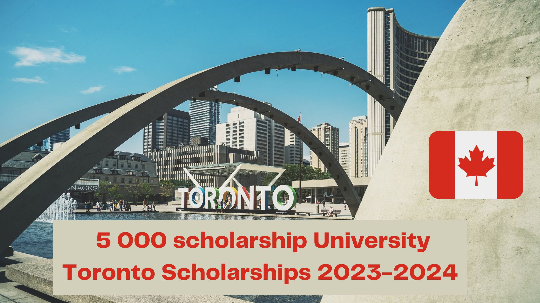 5 000 scholarship University Toronto Scholarships 2023-2024
