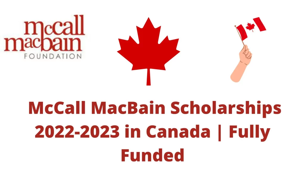 McCall MacBain Scholarships 2022-2023 in Canada | Fully Funded