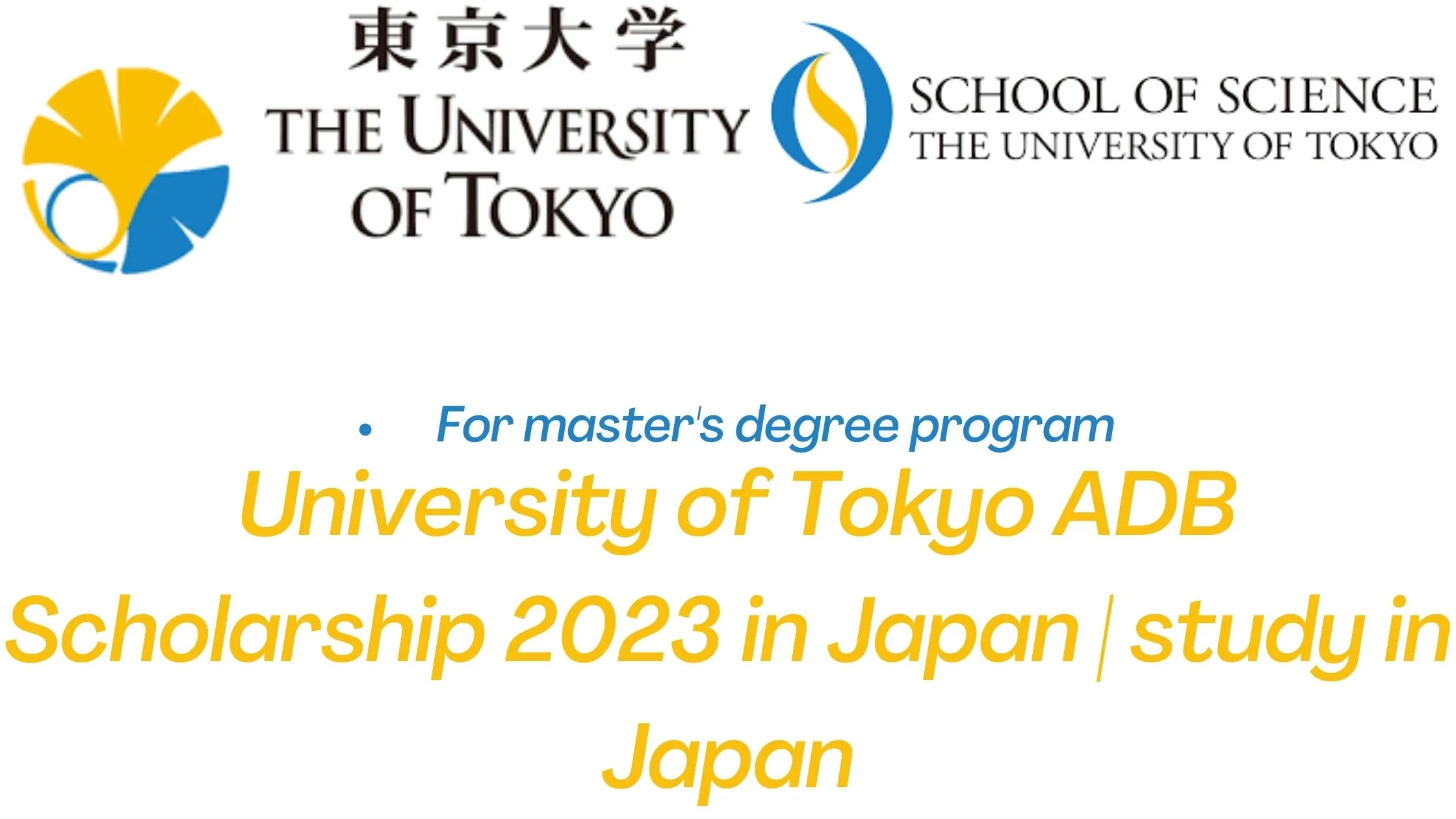 University of Tokyo ADB Scholarship 2023 in Japan | study in Japan
