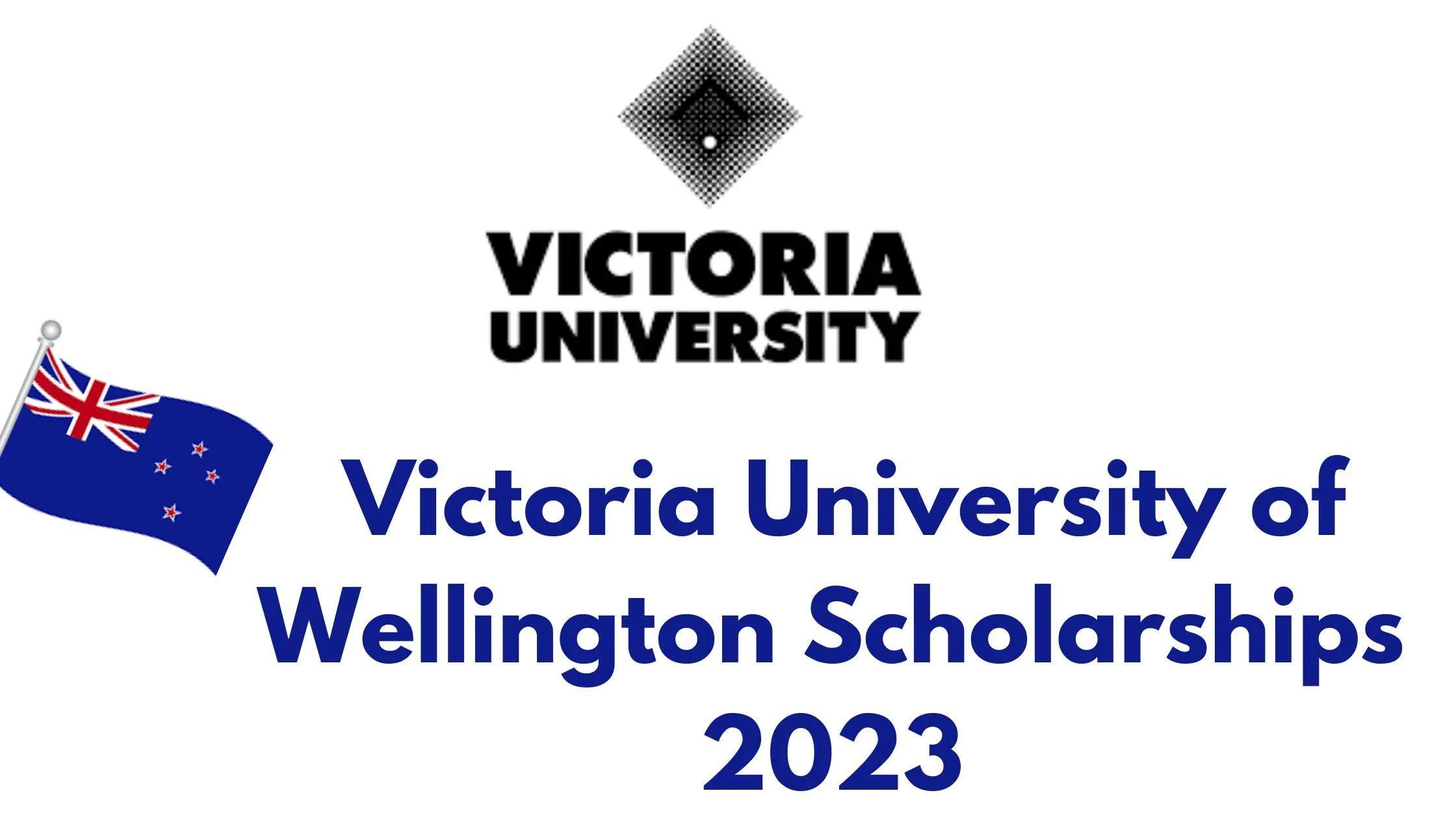Victoria University of Wellington Scholarships 2023