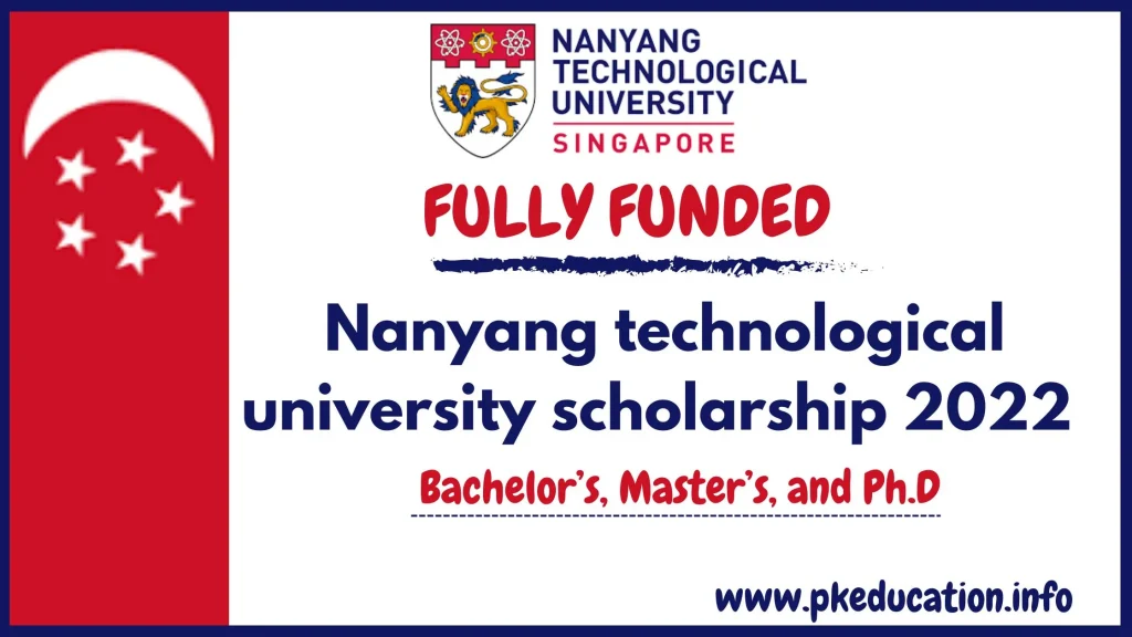 Nanyang technological university scholarship 2022
