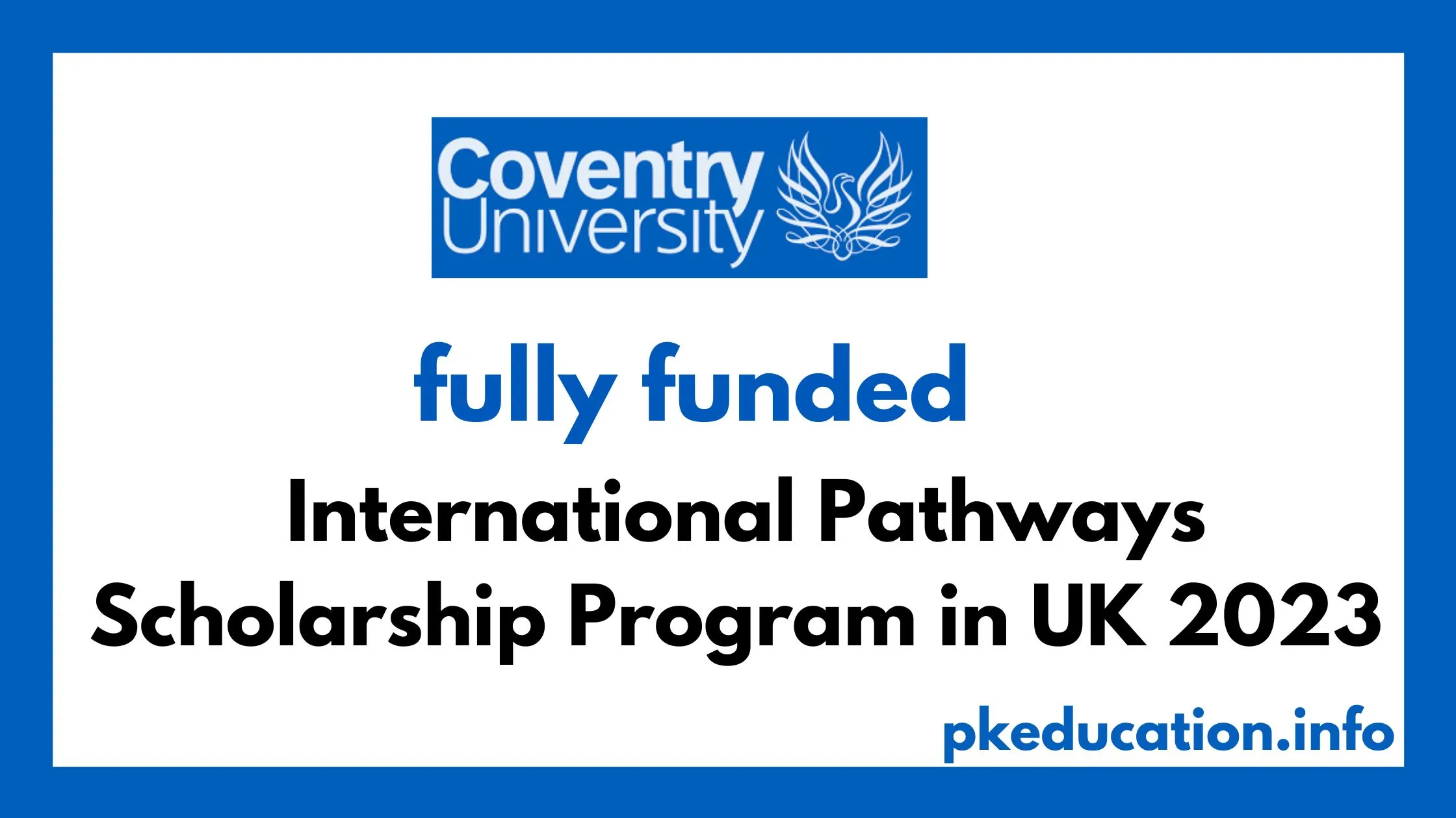 International Pathways Scholarship Program in UK 2023-(fully funded)