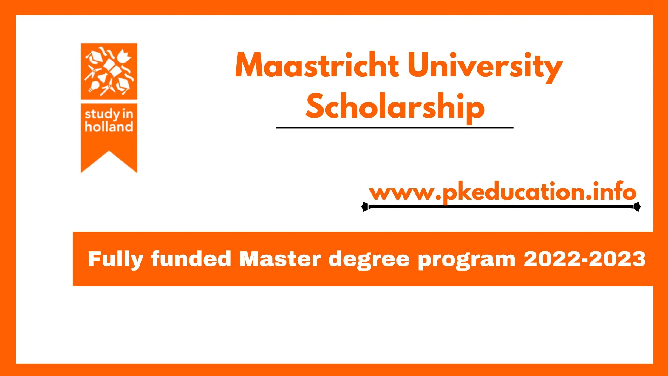 Maastricht University Scholarship Netherlands EU students(fully funded)