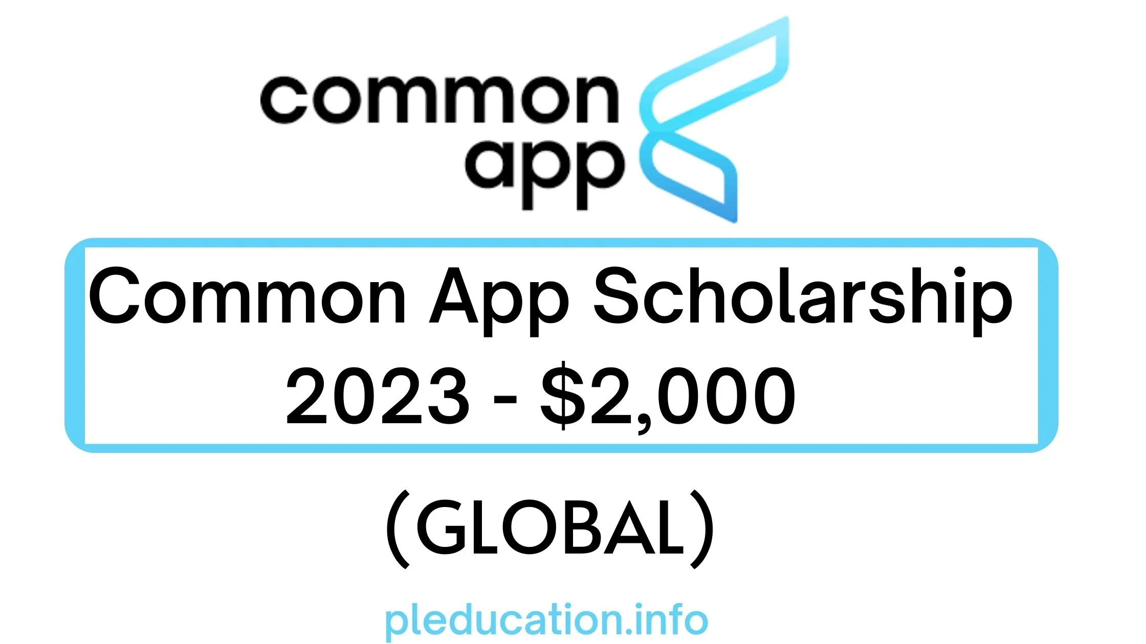 Common App Scholarship 2023 - $2,000