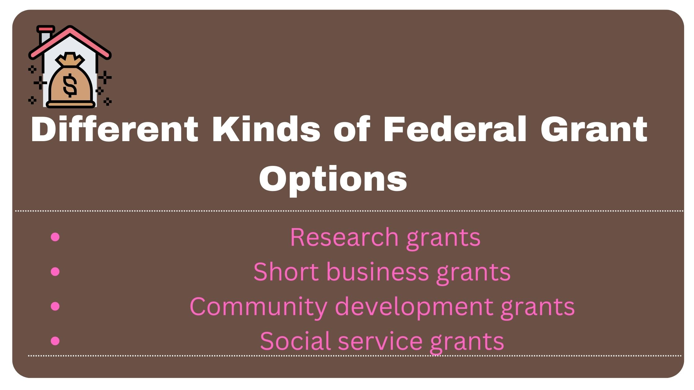 Different Kinds of Federal Grant Options
