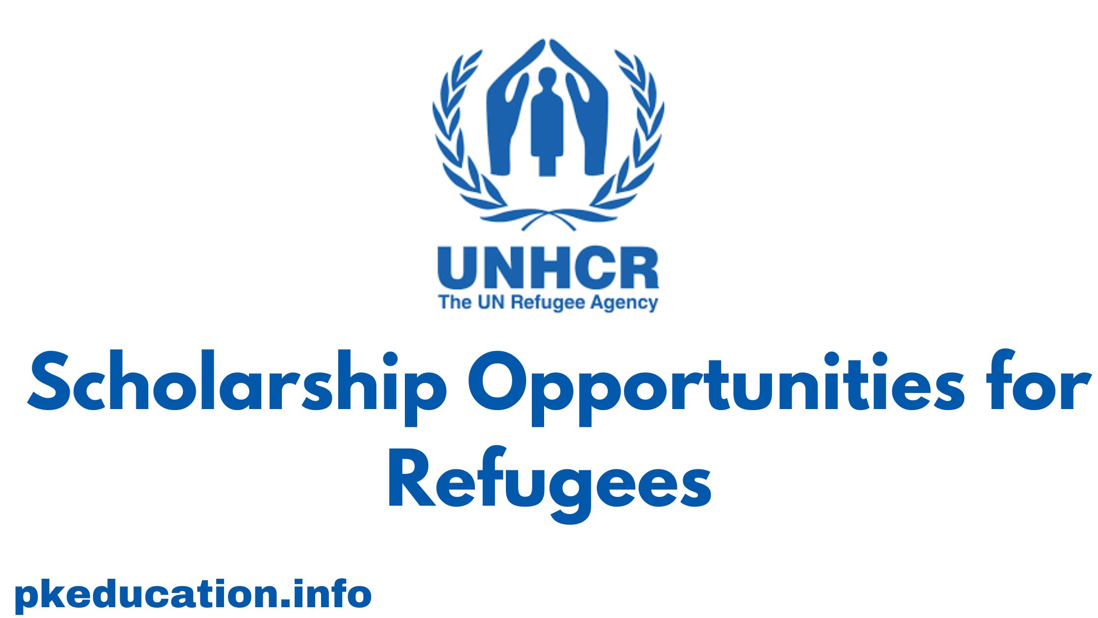 Scholarship Opportunities for Refugees