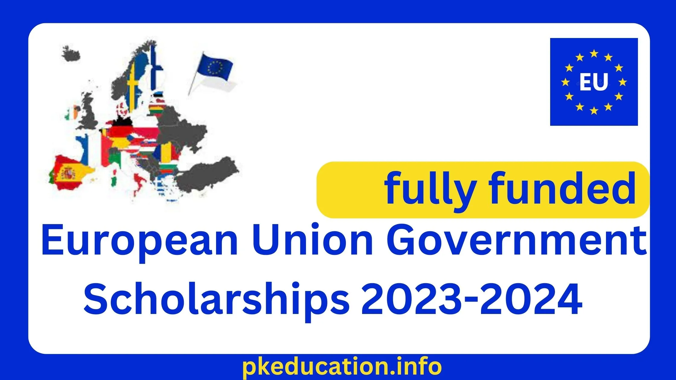 European Union Government Scholarships 2023-2024 (Fully Funded)