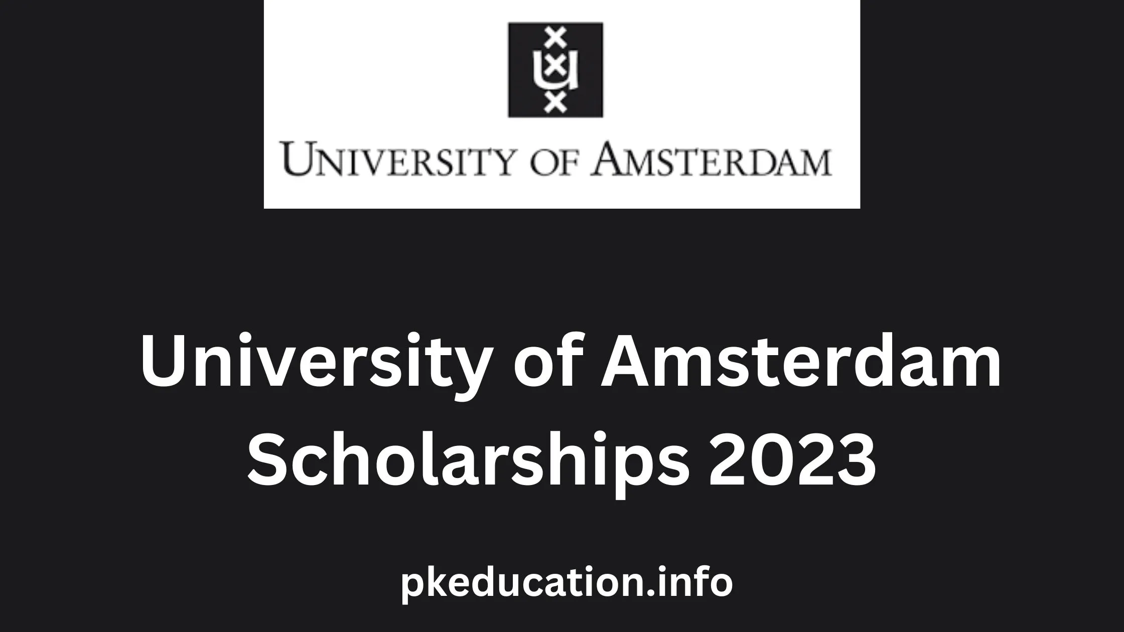 University of Amsterdam Scholarships 2023