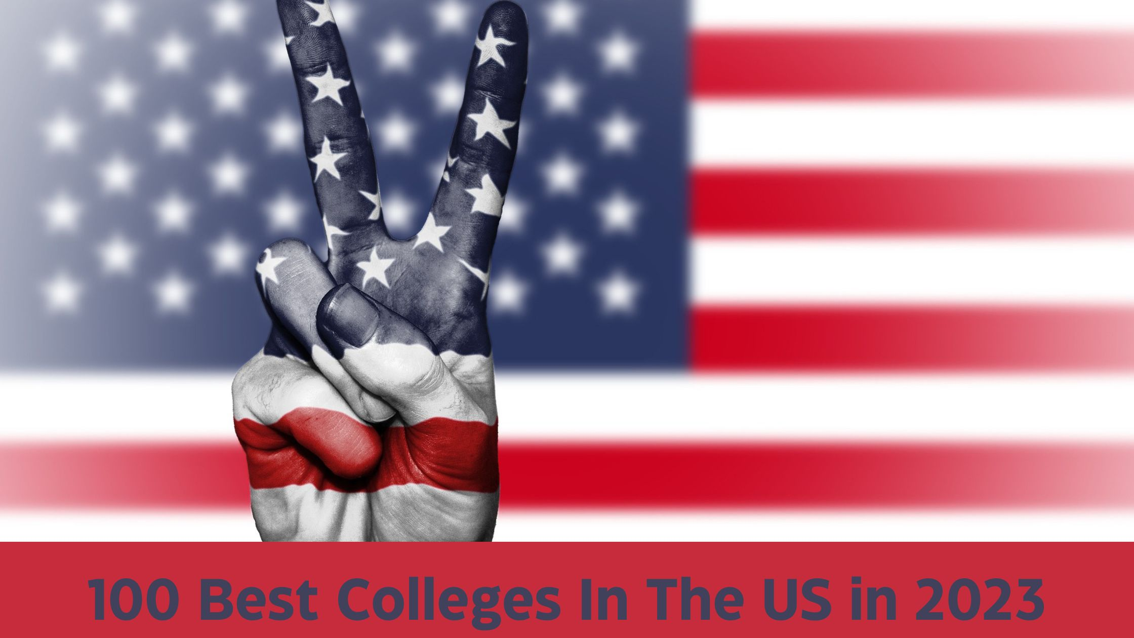 100 Best Colleges In The US in 2023