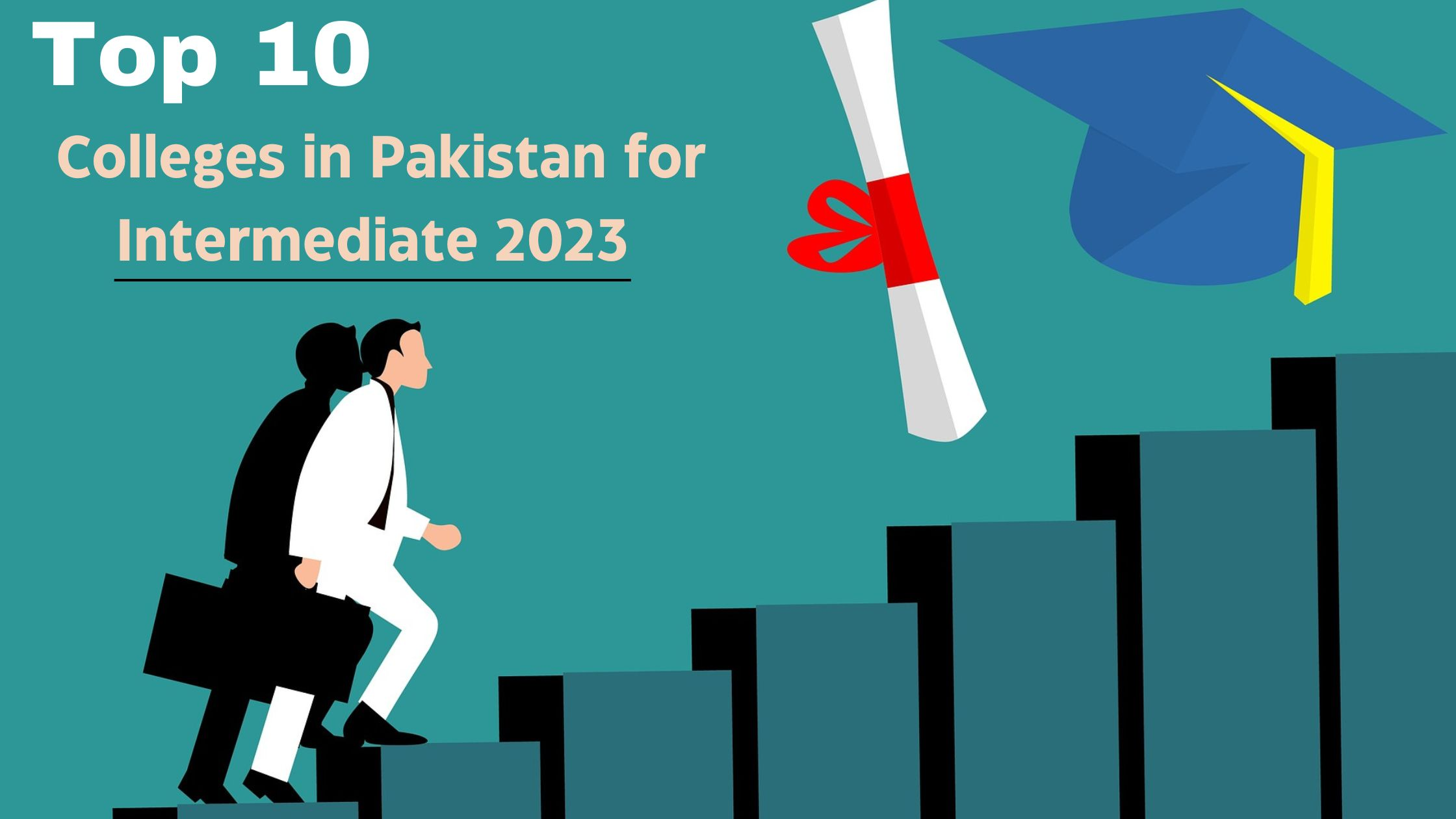 Top 10 Colleges in Pakistan for Intermediate 2023