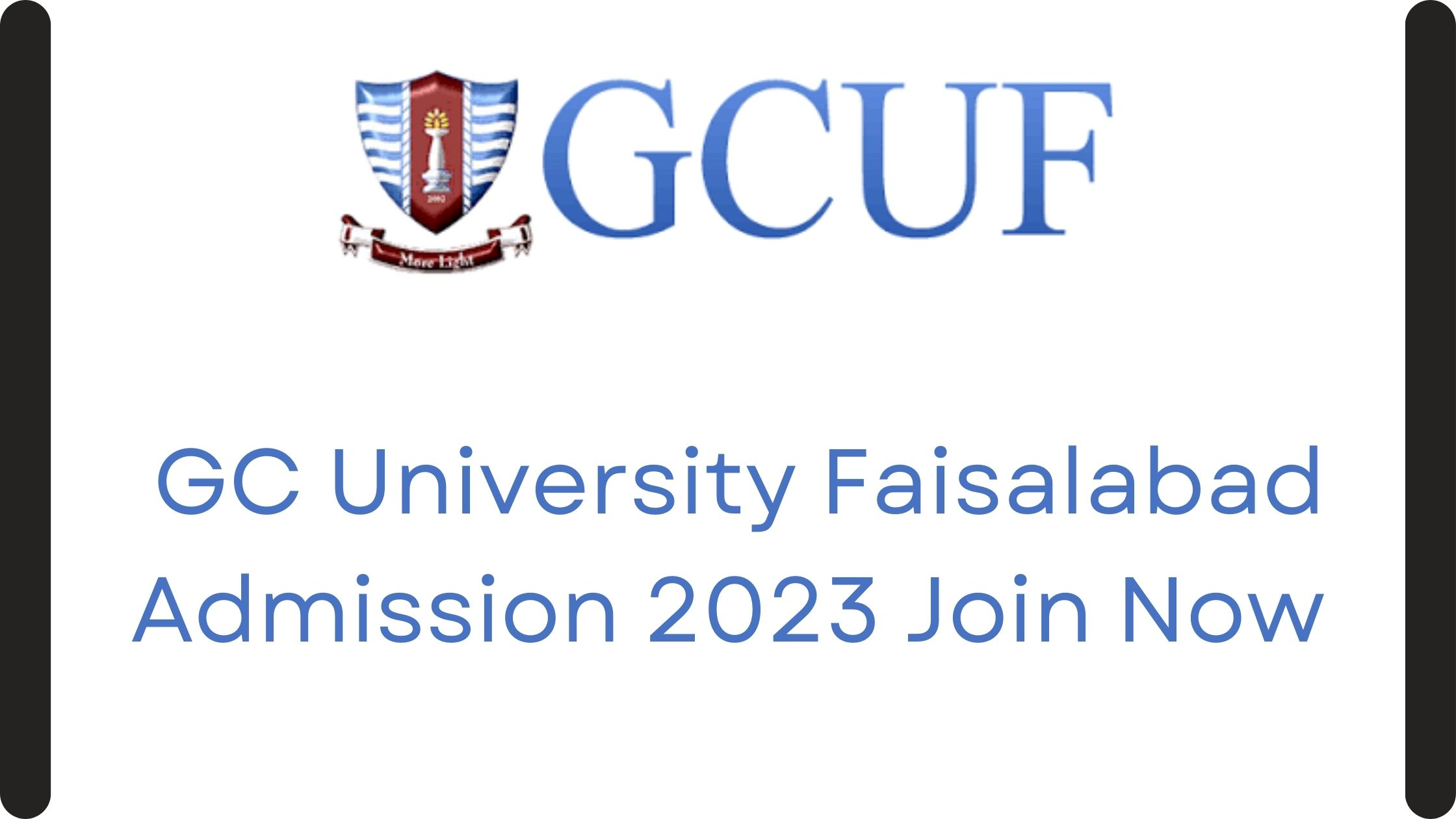 GC University Faisalabad Admission 2023 Join Now