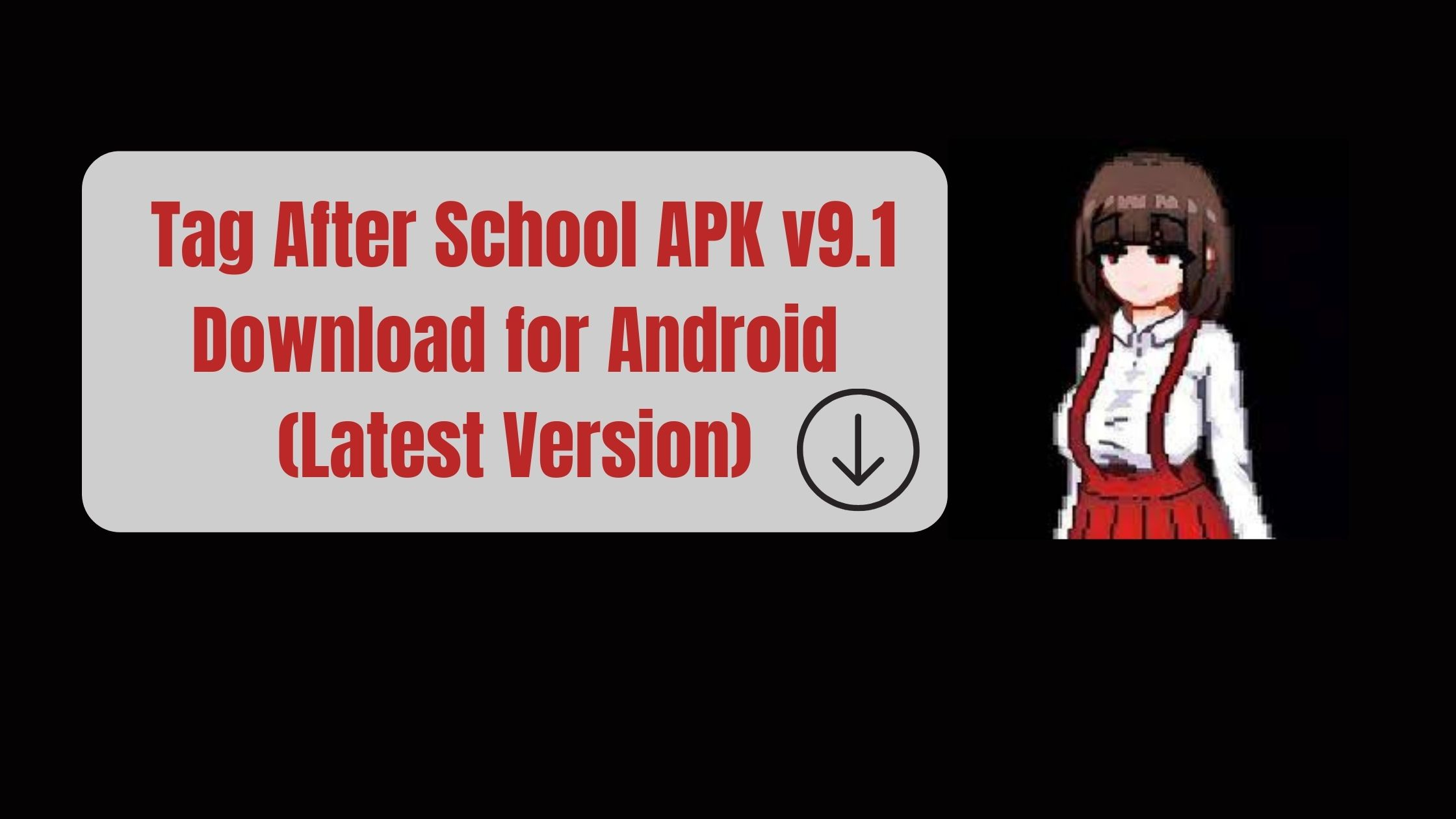 Tag After School APK v9.1 Download for Android (Latest Version)
